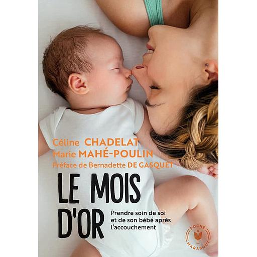 Le mois d'or  - Prendre soin de soi et de votre bébé après l'accouchement