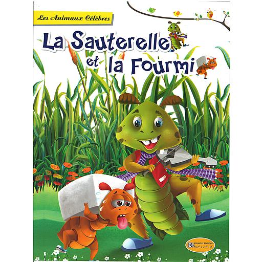 Les Animaux Célèbres : La Sauterelle et la Fourmi