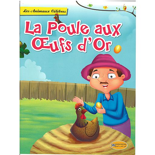 Les Animaux Célèbres : La Poule aux Œufs d'Or