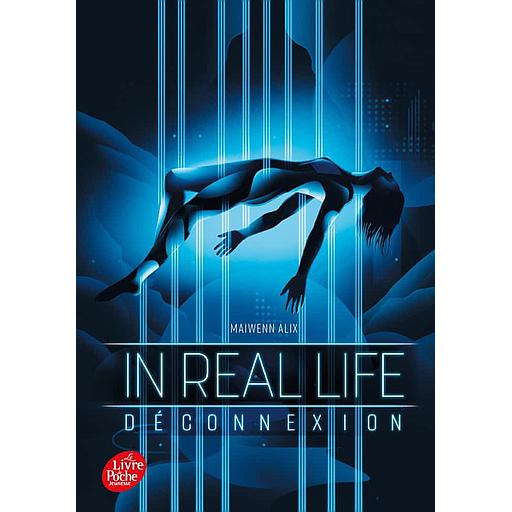 In Real Life Tome 1 - Déconnexion