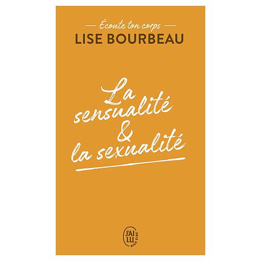 Écoute ton corps  - La sensualité et la sexualité