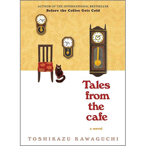 Tales from the Cafe  - Before the Coffee Gets Cold