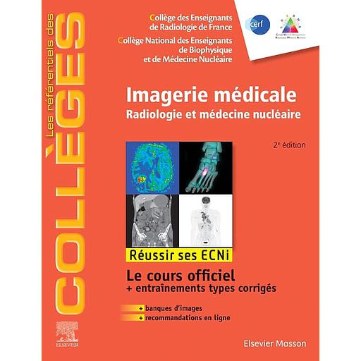CAMPUS IMAGERIE MEDICALE - RADIOLOGIE ET MEDECINE NUCLEAIRE. REUSSIR LES ECNI