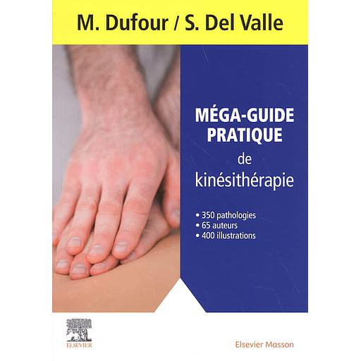 Campus Méga-guide pratique de kinésithérapie