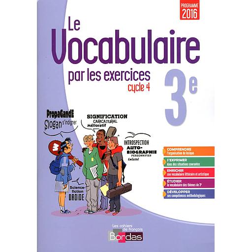 Le vocabulaire par les exercices 3e Cycle 4
