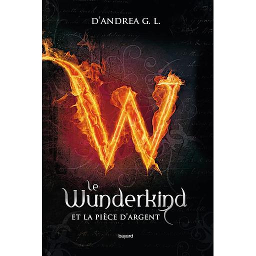 Le Wunderkind Tome 1 - Le Wunderkind et la pièce d'argent