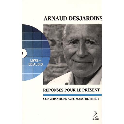 Réponses pour le présent  - Conversations avec Marc de Smedt