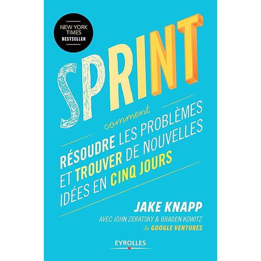 Sprint  - Résoudre les problèmes et trouver de nouvelles idées en cinq jours