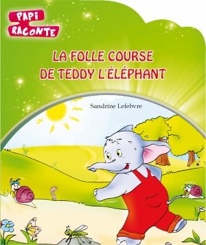 Papi raconte : La folle course de teddy l’éléphant