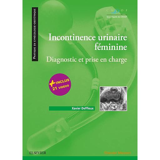 Incontinence urinaire féminine: Diagnostic et prise en charge - Campus
