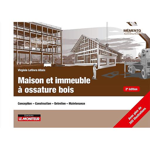 Maison et immeuble à ossature bois  - Conception, construction, entretien, maintenance - Campus