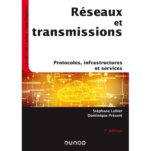 Réseaux et transmissions  - Protocoles, infrastructures et services - Campus