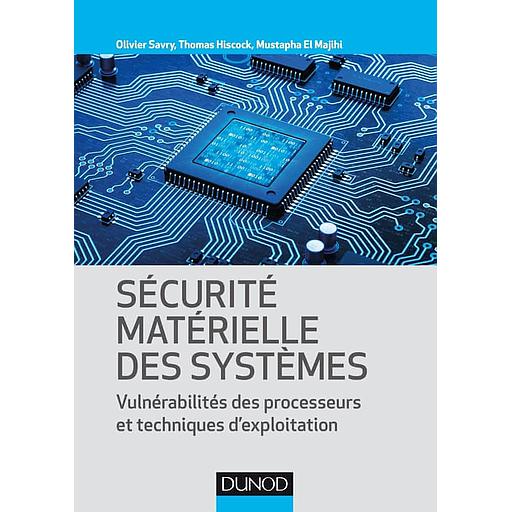 Sécurité matérielle des systèmes  - Vulnérabilité des processeurs et techniques d'exploitation - Campus
