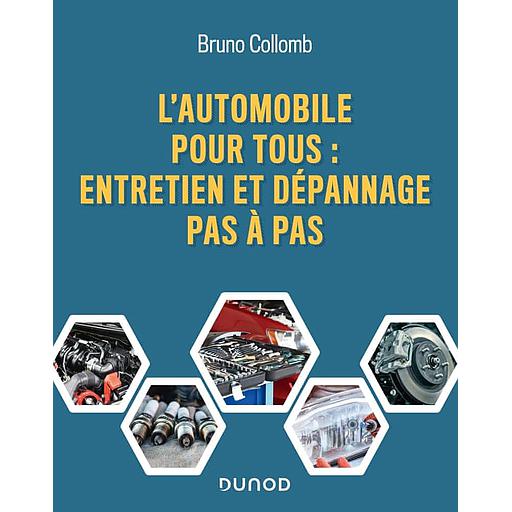 L'automobile pour tous - Entretien et dépannage pas à pas - Campus