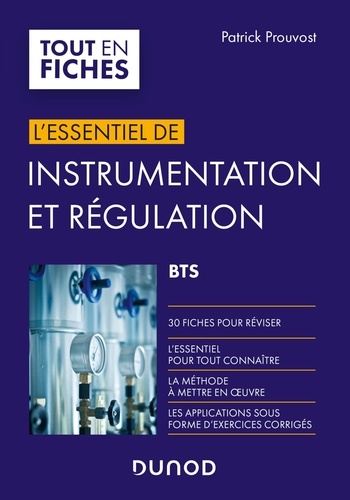 Tout en fiches L'essentiel d'instrumentation et régulation  - BTS - Campus
