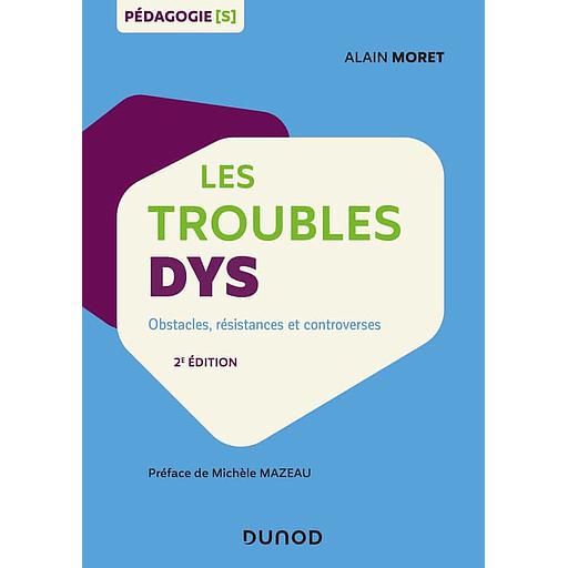 Les troubles dys - Obstacles, résistances et controverses (Campus)
