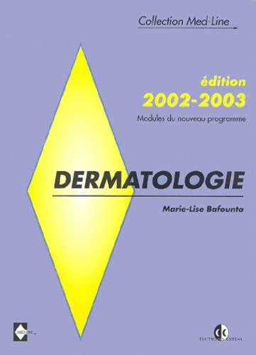 Dermatologie - Edition 2002-2003