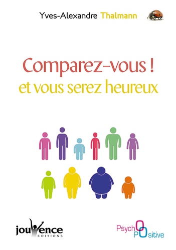 Comparez-vous ! et vous serez heureux