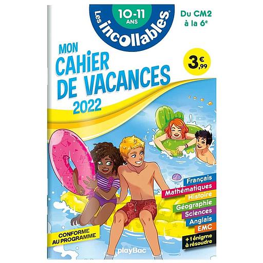 Mon cahier de vacances Les incollables du CM2 à la 6e 10-11 ans