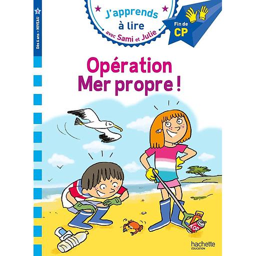 J'apprends à lire avec Sami et Julie - Opération Mer propre ! - Fin de CP, niveau 3
