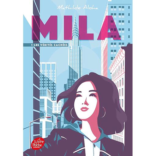 Mila Tome 1 - Les vérités cachées