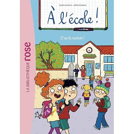 A l'école ! Tome 1 - C'est la rentrée !