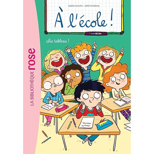 A l'école ! Tome 7 - Au tableau !