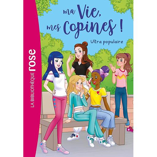 Ma Vie, mes Copines ! Tome 22 - Populaire
