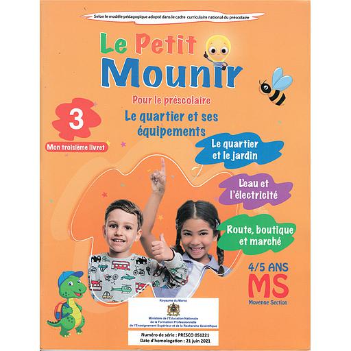 Le petit Mounir pour le préscolaire Le quartier et ses équipements Mon Troisième  livret 3 4/5 Ans