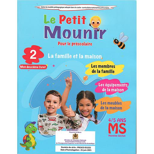 Le petit Mounir pour le préscolaire La famille et la maison Mon deuxième livret 2 4/5 Ans