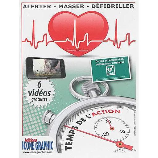 Alerter, masser, défibriller