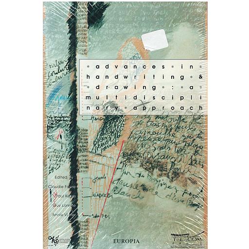 Advances in handwriting &amp; drawings  - A multidisciplinary approach