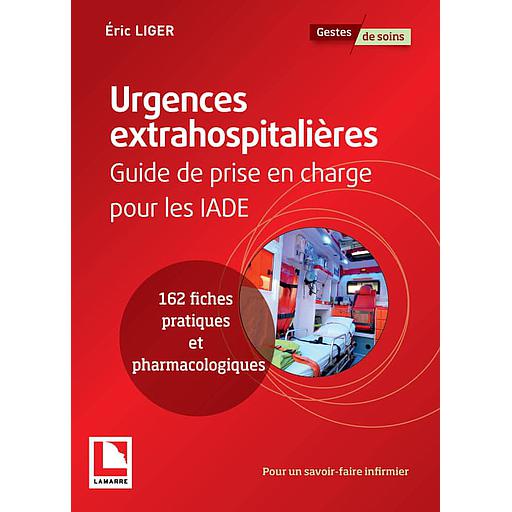 Urgences extrahospitalière  - Guide de prise en charge pour les IADE