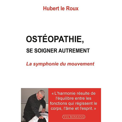 Ostéopathie  - La symphonie du mouvement