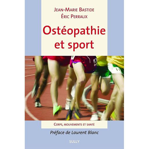 Ostéopathie et sport  - Corps, mouvements et santé