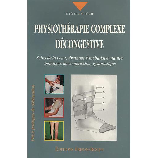 Physiothérapie complexe décongestive  - Soins de la peau, drainage lymphatique manuel, bandages de compression, gymnastique