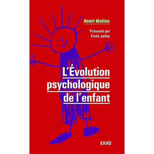L'Evolution psychologique de l'enfant