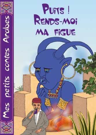 Puits ! Rends-moi ma Figue