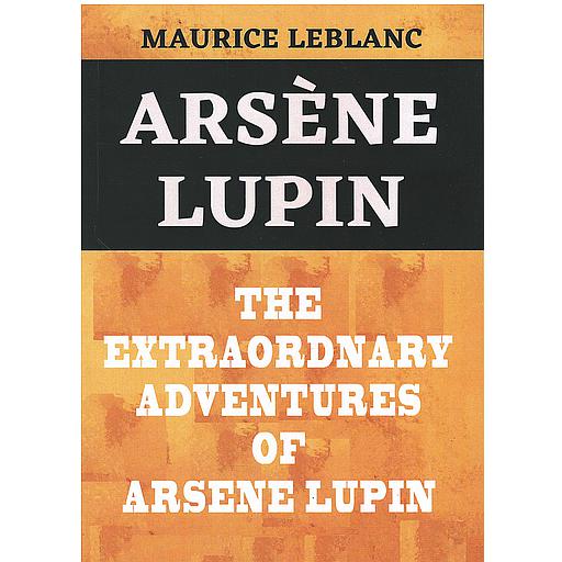 The Extraordnary Adventures of Arsene Lupin