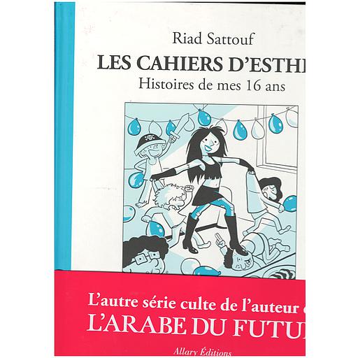 Les cahiers d'Esther Tome 7 - Histoires de mes 16 ans