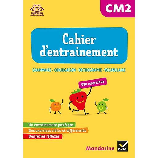 Mandarine Français CM2  - Cahier d'entraînement