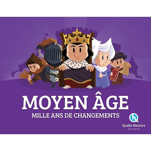 Moyen Age  - Mille ans de changements