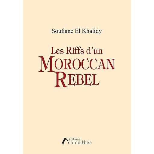 Les Riffs d'un Moroccan Rebel