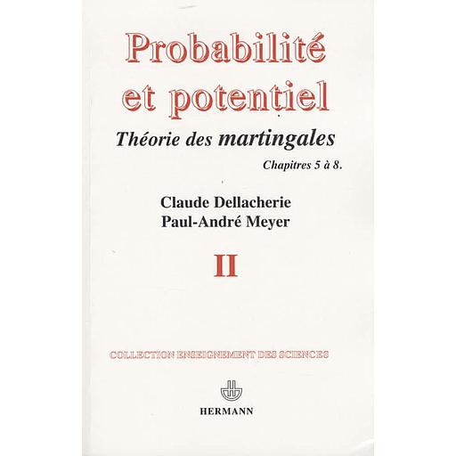 Probabilités et potentiel  - Volume 2, Chapitres 5 à 8 : Théorie des martingales