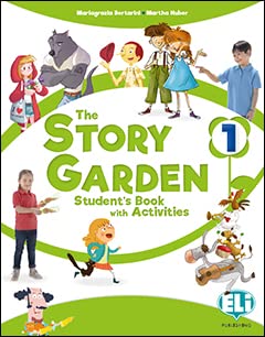 The Story Garden: Student's &amp; Activity Book + Digital Book 1