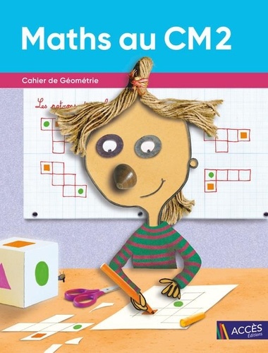 Maths au CM2  - Cahier de géométrie - 2022