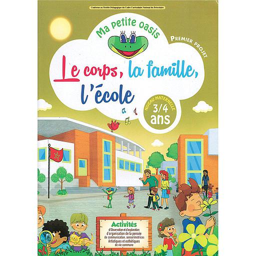 Ma petite oasis 3/4 premier projet le corps,la famille,l'école