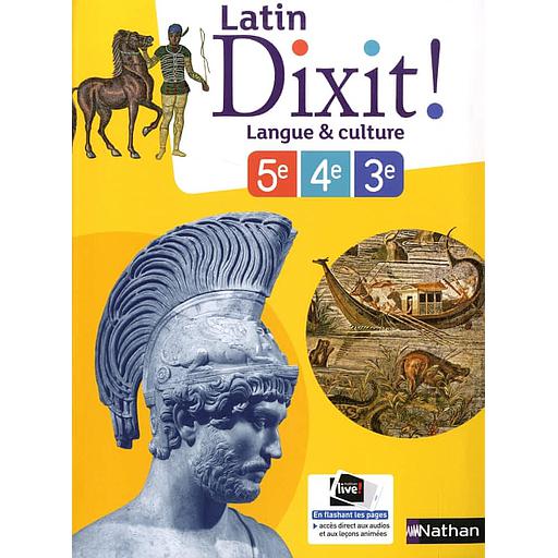 Latin Dixit ! Langue &amp; culture 5e, 4e, 3e