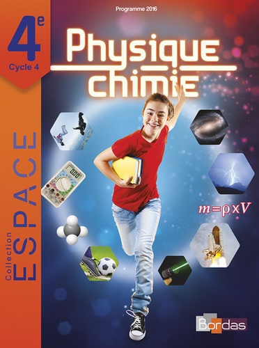 E.S.P.A.C.E Collège Physique Chimie 4e  - Manuel de l'élève