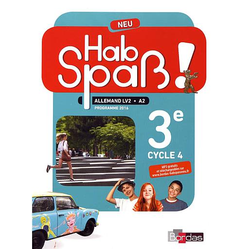 Allemand 3e LV2 A2 Hab spass! Neu  - Programme 2016